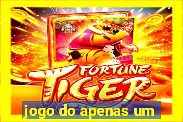 jogo do apenas um