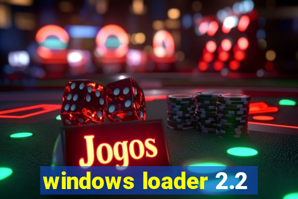 windows loader 2.2