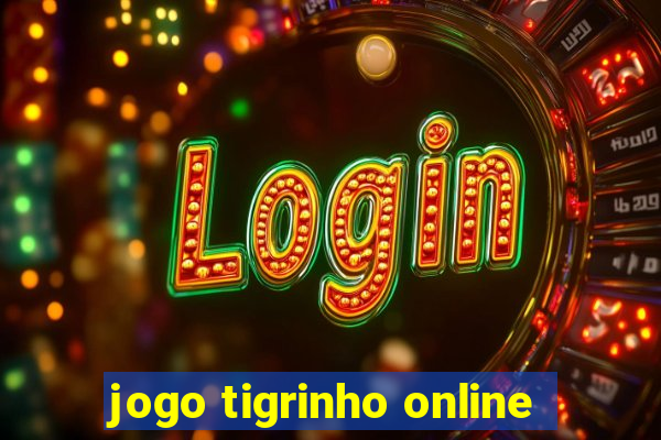 jogo tigrinho online