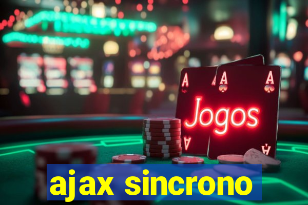 ajax sincrono