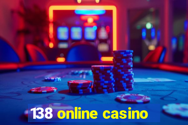 138 online casino