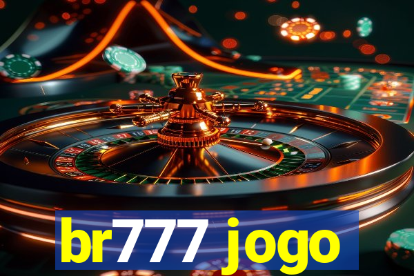 br777 jogo