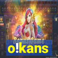 o!kans