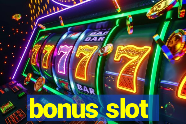 bonus slot