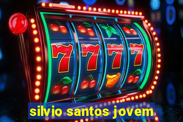 silvio santos jovem