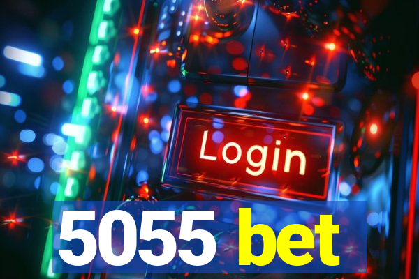 5055 bet