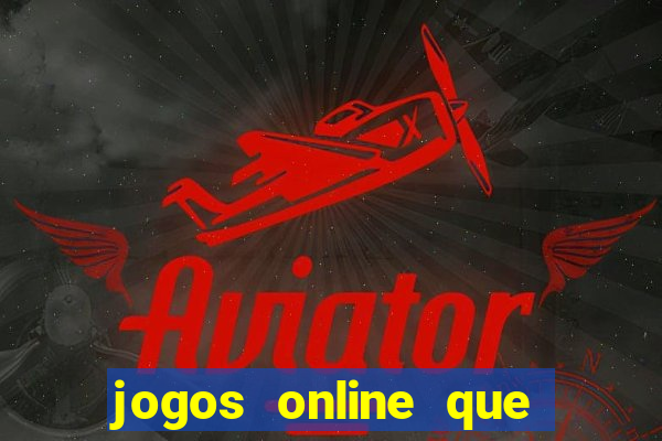 jogos online que paga de verdade