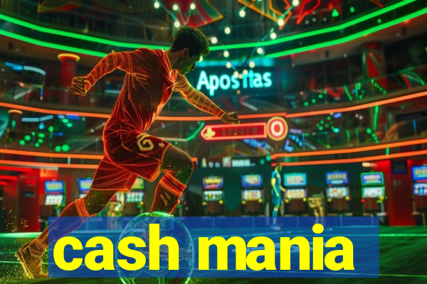 cash mania