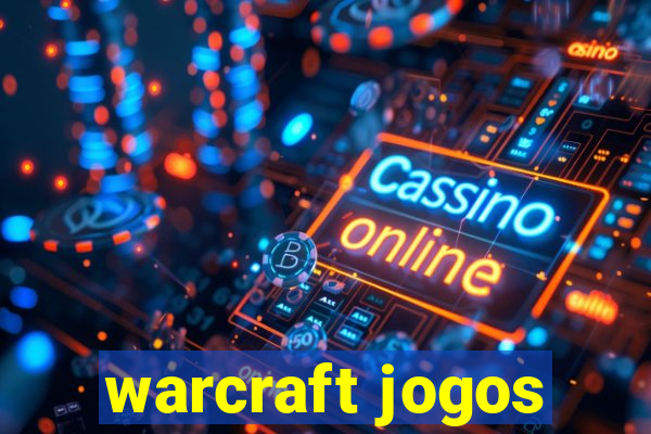 warcraft jogos