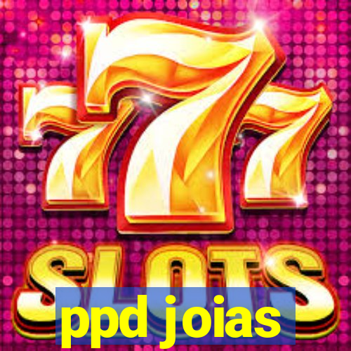 ppd joias