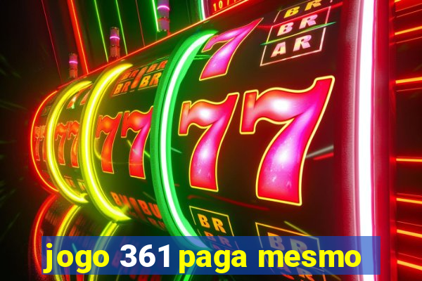 jogo 361 paga mesmo