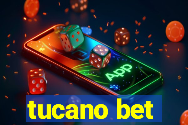 tucano bet