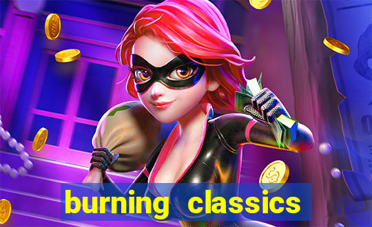 burning classics como jogar