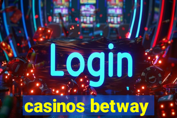 casinos betway