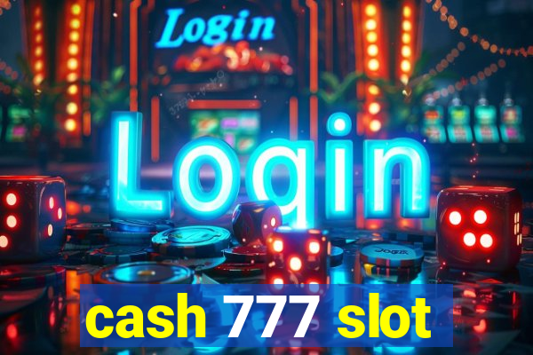 cash 777 slot