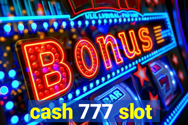 cash 777 slot