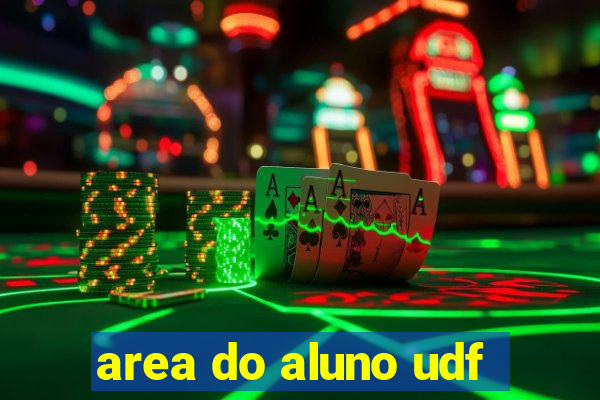 area do aluno udf