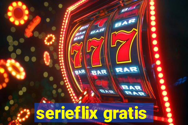 serieflix gratis