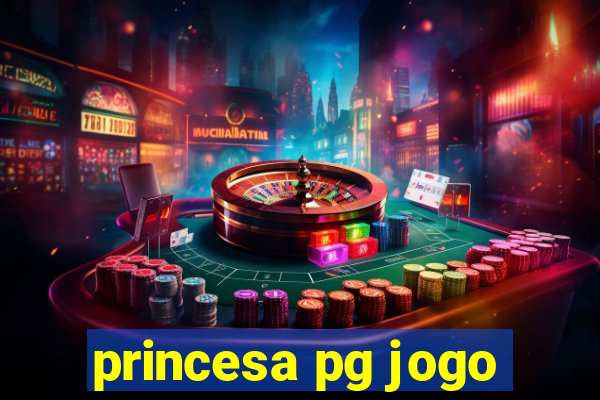 princesa pg jogo