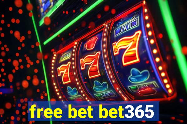 free bet bet365