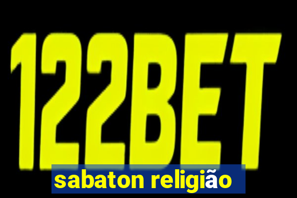 sabaton religião