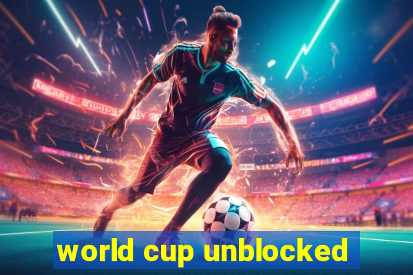 world cup unblocked