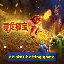 aviator betting game