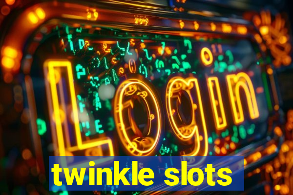 twinkle slots