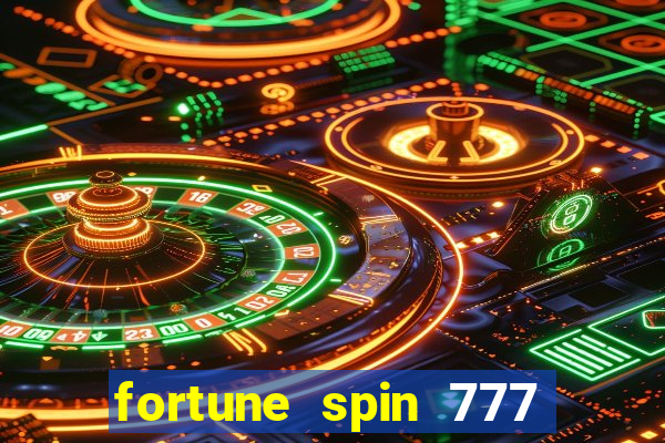 fortune spin 777 paga mesmo