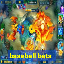 baseball bets