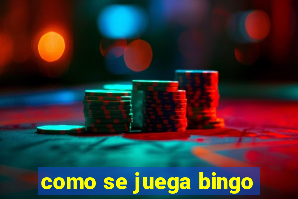 como se juega bingo