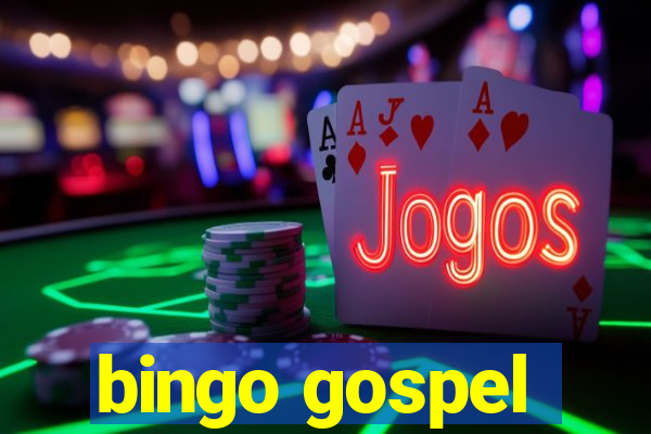 bingo gospel