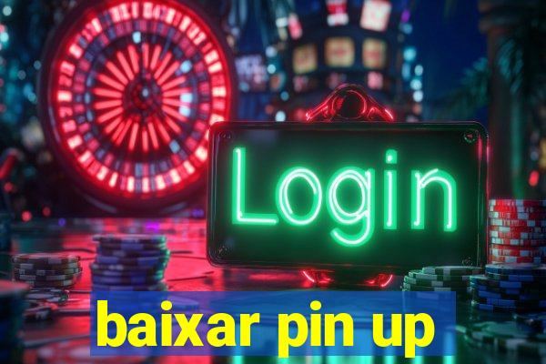 baixar pin up