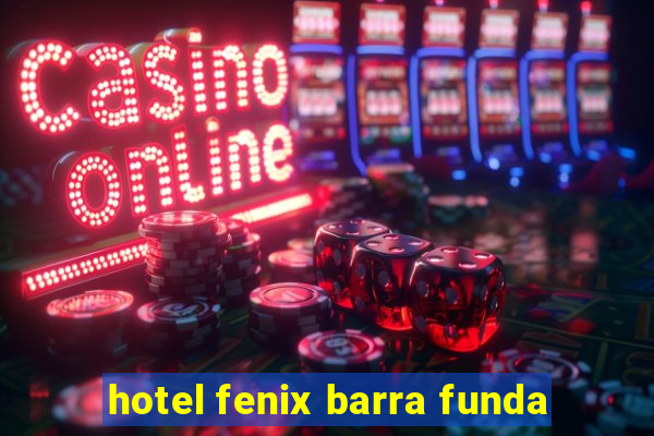 hotel fenix barra funda