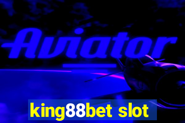 king88bet slot