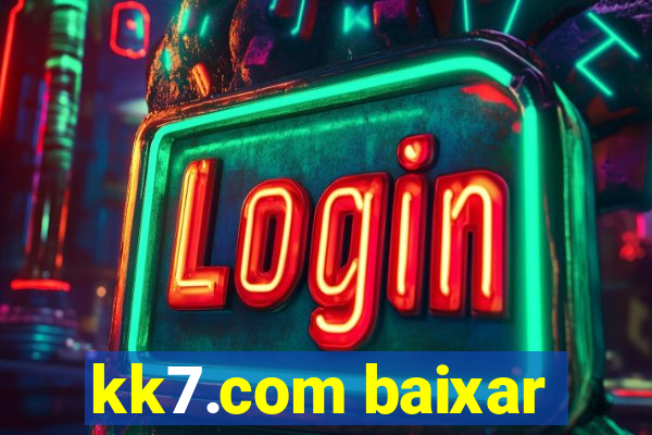 kk7.com baixar