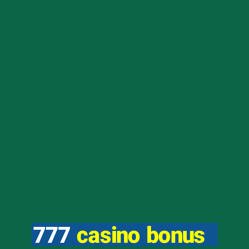 777 casino bonus