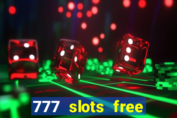 777 slots free vegas slots