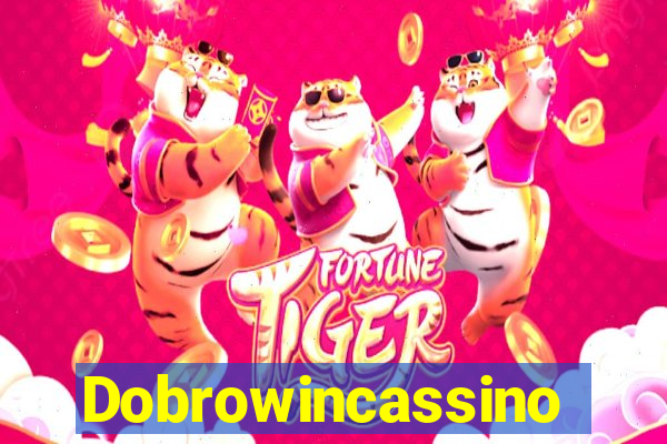 Dobrowincassino