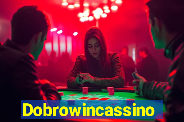 Dobrowincassino