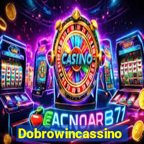 Dobrowincassino