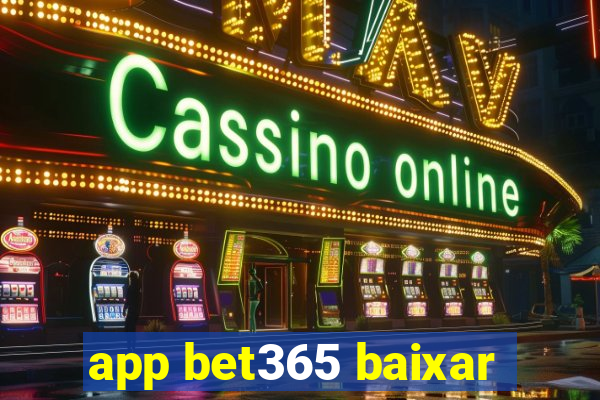 app bet365 baixar