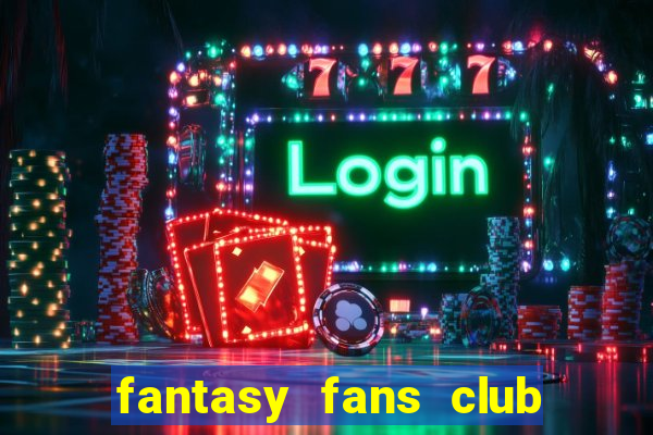 fantasy fans club - ffc