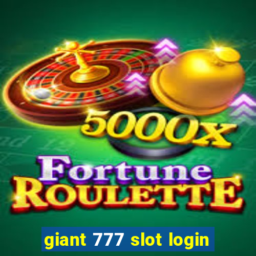 giant 777 slot login