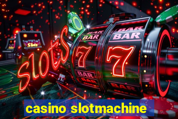 casino slotmachine