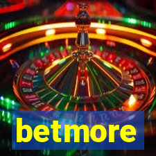 betmore