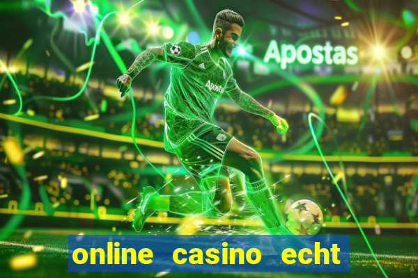 online casino echt geld winnen