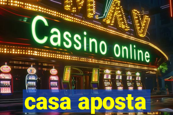 casa aposta