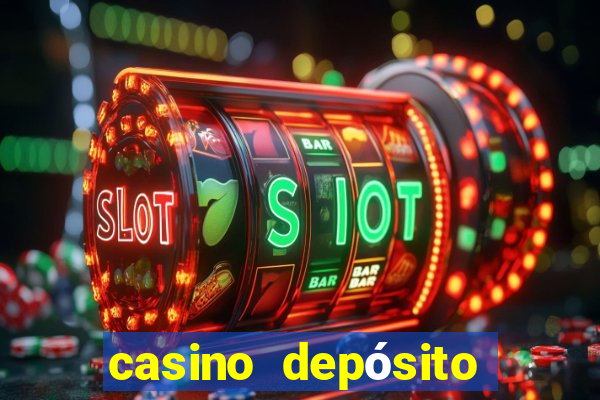 casino depósito mínimo de 5 reais