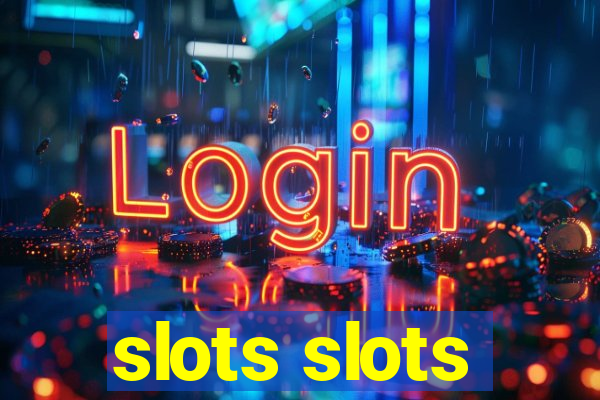 slots slots